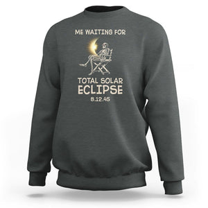 Me Waiting For Total Solar Eclipse 2045 Sweatshirt Funny Skeleton American Totality TS02 Dark Heather Printyourwear