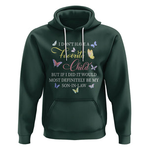 Son In Law Hoodie My Favorite Child Most Definitely My Son-In-Law Funny Retro TS02 Dark Forest Green Printyourwear
