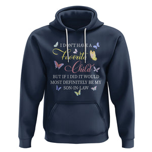 Son In Law Hoodie My Favorite Child Most Definitely My Son-In-Law Funny Retro TS02 Navy Printyourwear