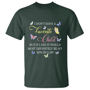 Son In Law T Shirt My Favorite Child Most Definitely My Son-In-Law Funny Retro TS02 Dark Forest Green Printyourwear