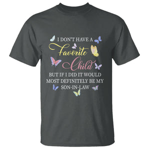 Son In Law T Shirt My Favorite Child Most Definitely My Son-In-Law Funny Retro TS02 Dark Heather Printyourwear