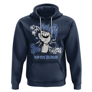 Gun Violence Awareness Hoodie No More Thoughts And Prayers End Gun Violence Raise Fist TS02 Navy Printyourwear