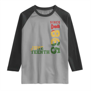 Juneteenth Since 1865 Raglan Shirt Freedom Black History Independence Day TS02 Sport Gray Black Print Your Wear