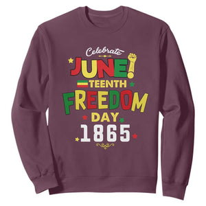 Celebrate Juneteenth 1865 Sweatshirt Black History Independence Day TS02 Maroon Print Your Wear