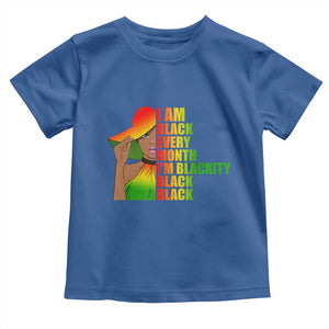 I Am Black Every Month Toddler T Shirt Blackity Slay Woman African Pride TS02 Royal Blue Print Your Wear