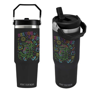 See You Later Alligator Last Day Of School Flip Straw Tumbler Cute Neon Chalkboard Kindergarten Graduation