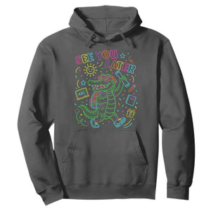 See You Later Alligator Last Day Of School Hoodie Cute Neon Chalkboard Kindergarten Graduation