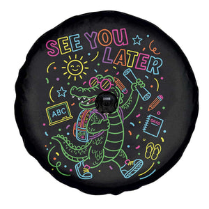 See You Later Alligator Last Day Of School Spare Tire Cover Cute Neon Chalkboard Kindergarten Graduation