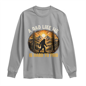 Retro Bigfoot Dad Like Me Is Hard To Find Long Sleeve Shirt Sasquatch Gift for Outdoorsy Fathers Myth Seekers