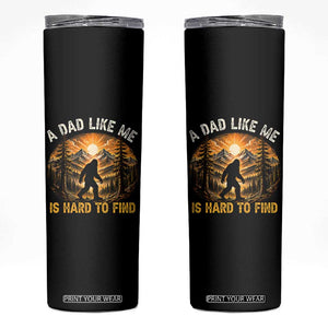 Retro Bigfoot Dad Like Me Is Hard To Find Skinny Tumbler Sasquatch Gift for Outdoorsy Fathers Myth Seekers
