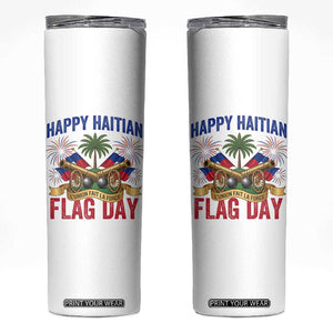 Happy Haitian Flag Day Celebration Graphic Skinny Tumbler May 18 National Pride Haiti Heritage TS02 White Print Your Wear