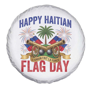 Happy Haitian Flag Day Celebration Graphic Spare Tire Cover May 18 National Pride Haiti Heritage TS02 Print Your Wear