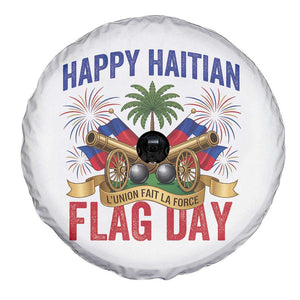 Happy Haitian Flag Day Celebration Graphic Spare Tire Cover May 18 National Pride Haiti Heritage TS02 Print Your Wear