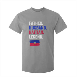 Father Husband Haitian Legend T Shirt For Kid Distressed Haiti Flag Dad Gift Father's Day TS02 Sport Gray Print Your Wear