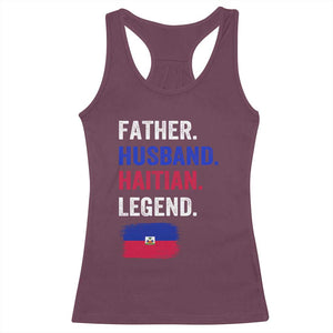Father Husband Haitian Legend Racerback Tank Top Distressed Haiti Flag Dad Gift Father's Day TS02 Maroon Print Your Wear