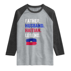 Father Husband Haitian Legend Raglan Shirt Distressed Haiti Flag Dad Gift Father's Day TS02 Heather Gray Heather Charcoal Print Your Wear