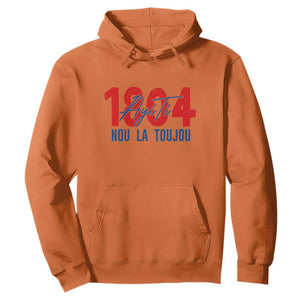 Haiti 1804 Ayiti Nou La Toujou Hoodie Independence Haiti Heritage Pride TS02 Orange Print Your Wear