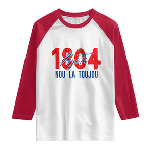 Haiti 1804 Ayiti Nou La Toujou Raglan Shirt Independence Haiti Heritage Pride TS02 White Red Print Your Wear