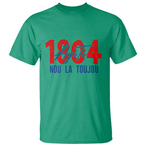 Haiti 1804 Ayiti Nou La Toujou T Shirt Independence Haiti Heritage Pride TS02 Irish Green Print Your Wear