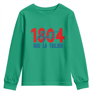 Haiti 1804 Ayiti Nou La Toujou Youth Sweatshirt Independence Haiti Heritage Pride TS02 Irish Green Print Your Wear