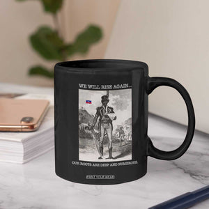 Haitian Revolution Toussaint Louverture Coffee Mug We Will Rise Again Historic Graphic TS02 Print Your Wear