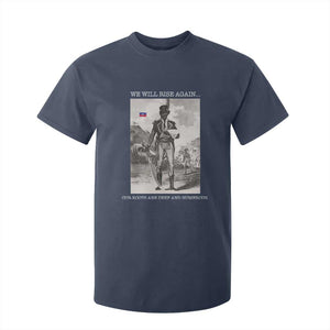 Haitian Revolution Toussaint Louverture T Shirt For Kid We Will Rise Again Historic Graphic TS02 Navy Print Your Wear