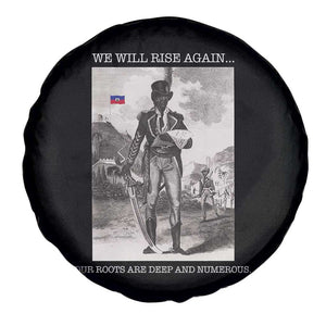 Haitian Revolution Toussaint Louverture Spare Tire Cover We Will Rise Again Historic Graphic TS02 Print Your Wear