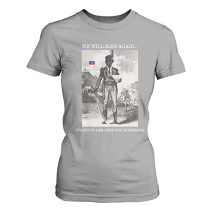 Haitian Revolution Toussaint Louverture T Shirt For Women We Will Rise Again Historic Graphic TS02 Sport Gray Print Your Wear