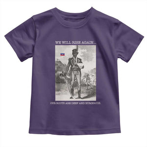 Haitian Revolution Toussaint Louverture Toddler T Shirt We Will Rise Again Historic Graphic TS02 Purple Print Your Wear