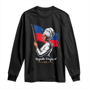 Respekte Drapo A 1804 Haitian Independence Day Long Sleeve Shirt Proud Haitian Woman Flag Heritage