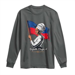Respekte Drapo A 1804 Haitian Independence Day Long Sleeve Shirt Proud Haitian Woman Flag Heritage
