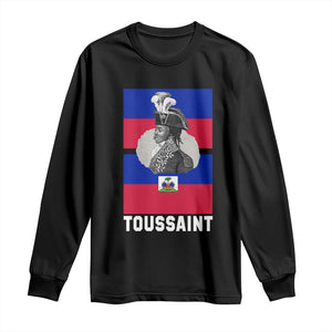 Toussaint Louverture Haitian Revolution Leader Long Sleeve Shirt Vintage General Portrait Haiti Freedom History