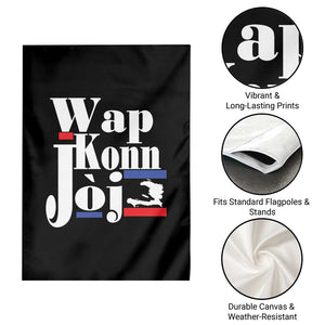 Wap Konn Joj Funny Haitian Creole Idiom Saying Garden Flag Haiti Heritage Pride TS02 Print Your Wear