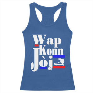 Wap Konn Joj Funny Haitian Creole Idiom Saying Racerback Tank Top Haiti Heritage Pride TS02 Royal Blue Print Your Wear