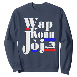 Wap Konn Joj Funny Haitian Creole Idiom Saying Sweatshirt Haiti Heritage Pride TS02 Navy Print Your Wear