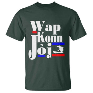 Wap Konn Joj Funny Haitian Creole Idiom Saying T Shirt Haiti Heritage Pride TS02 Dark Forest Green Print Your Wear