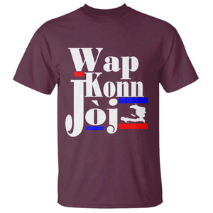 Wap Konn Joj Funny Haitian Creole Idiom Saying T Shirt Haiti Heritage Pride TS02 Maroon Print Your Wear