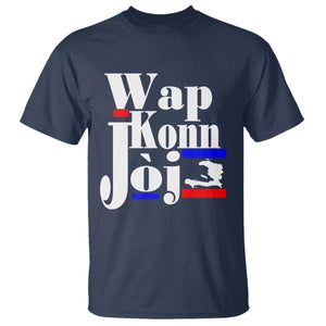 Wap Konn Joj Funny Haitian Creole Idiom Saying T Shirt Haiti Heritage Pride TS02 Navy Print Your Wear