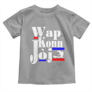 Wap Konn Joj Funny Haitian Creole Idiom Saying Toddler T Shirt Haiti Heritage Pride TS02 Sport Gray Print Your Wear