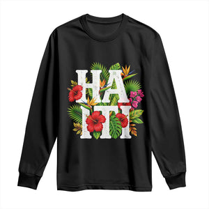 Haiti Tropical Floral Hibiscus Palm Leaves Island Graphic Long Sleeve Shirt Haitian Heritage Pride TS02 Black Print Your Wear