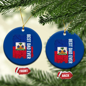 Best Dad Ever Haitian Papa Ceramic Ornament Vintage Distressed Haiti Flag Father's Day TS02 1pc Blue Print Your Wear