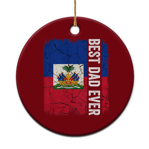 Best Dad Ever Haitian Papa Ceramic Ornament Vintage Distressed Haiti Flag Father's Day TS02 1pc Red Print Your Wear