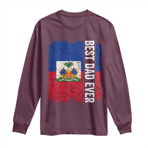 Best Dad Ever Haitian Papa Long Sleeve Shirt Vintage Distressed Haiti Flag Father's Day TS02 Maroon Print Your Wear