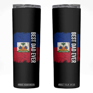 Best Dad Ever Haitian Papa Skinny Tumbler Vintage Distressed Haiti Flag Father's Day TS02 Black Print Your Wear