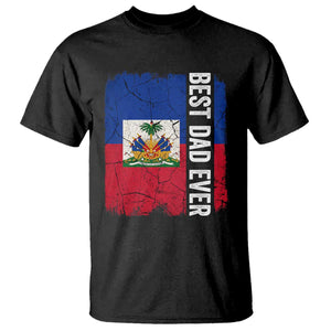 Best Dad Ever Haitian Papa T Shirt Vintage Distressed Haiti Flag Father's Day TS02 Black Print Your Wear