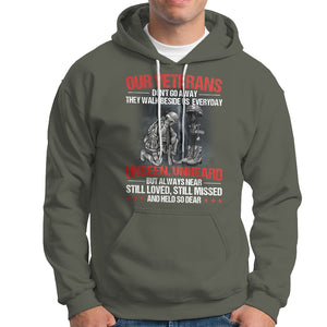 Our Veteran's Don't Go Away They Walk Beside Us Everyday Unseen Unheard Hoodie TS02 Printyourwear