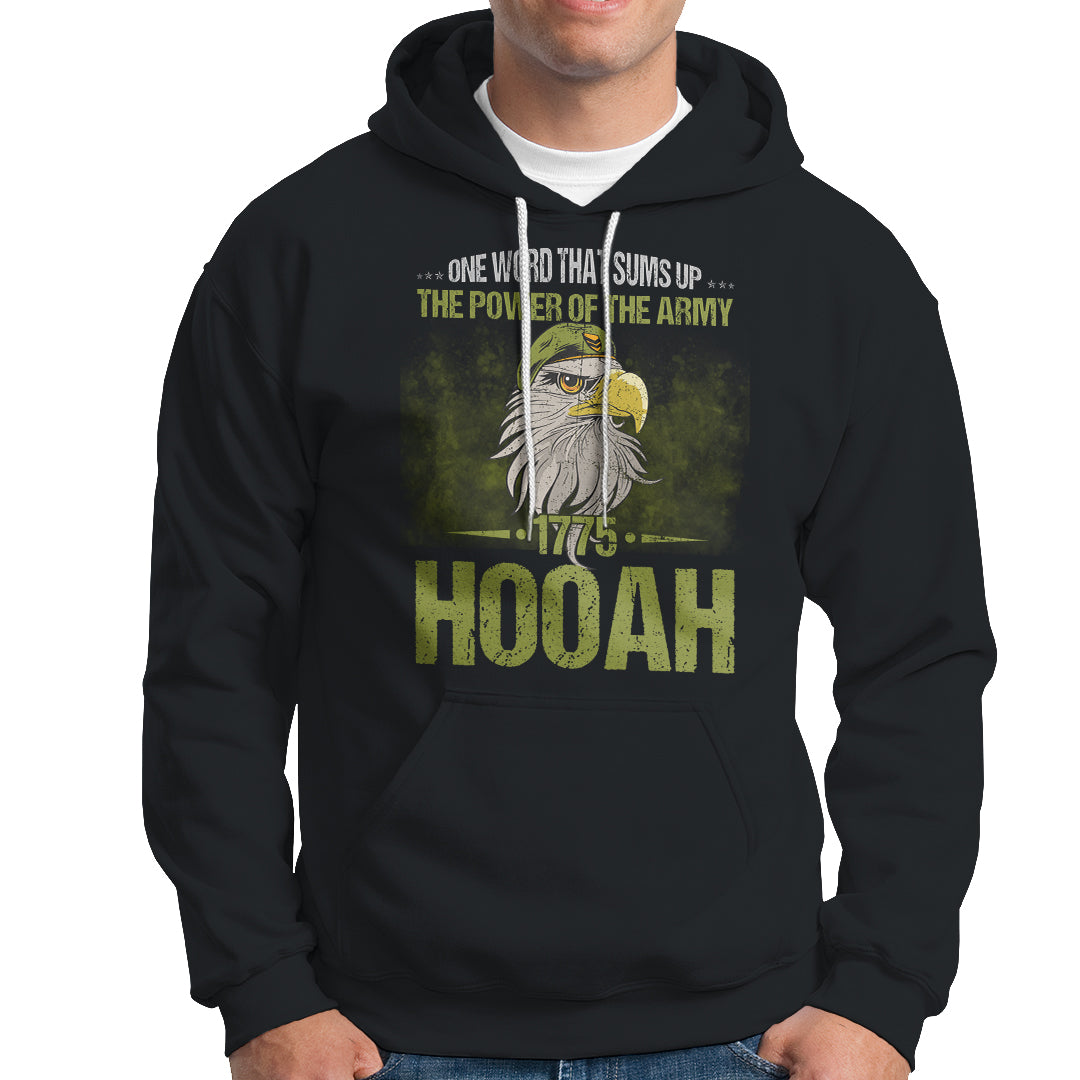 US Soldier Hoodie One Word That Sums Up The Power Of The Army 1775 Hooah TS02 Printyourwear