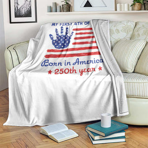 My First 4th of July Celebrate Semiquincentennial Cute Throw Blanket Born in America's 250th Year Patriotic Milestone Celebration