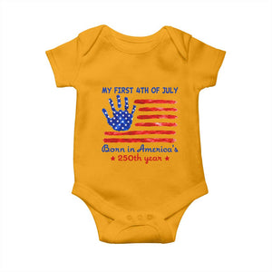 My First 4th of July Celebrate Semiquincentennial Cute Baby Onesie Born in America's 250th Year Patriotic Milestone Celebration