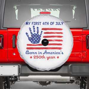 My First 4th of July Celebrate Semiquincentennial Cute Spare Tire Cover Born in America's 250th Year Patriotic Milestone Celebration